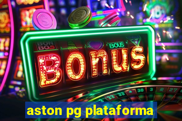 aston pg plataforma