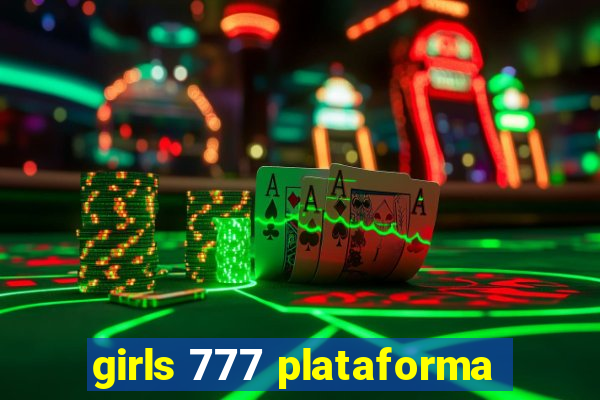 girls 777 plataforma