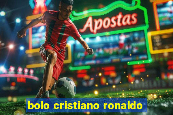 bolo cristiano ronaldo