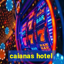 caianas hotel