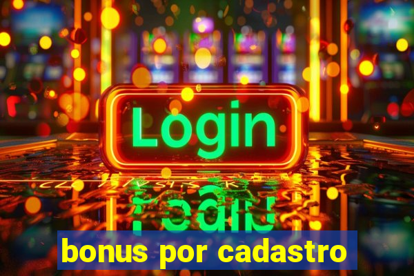 bonus por cadastro