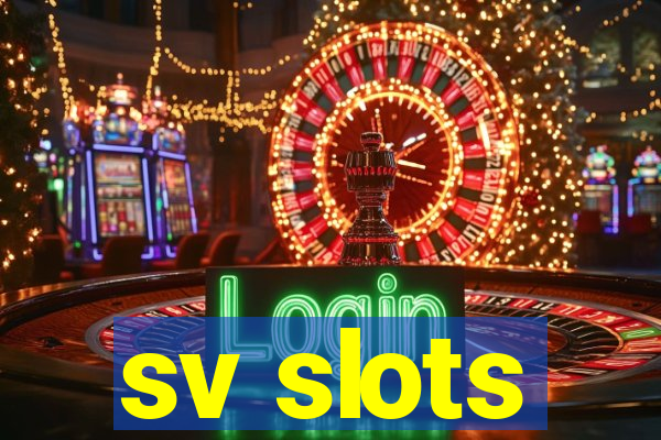 sv slots