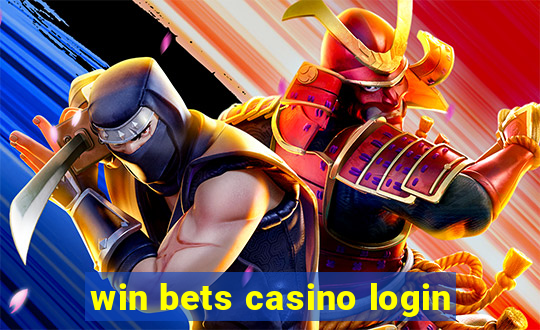 win bets casino login