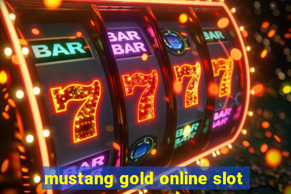 mustang gold online slot