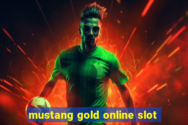 mustang gold online slot