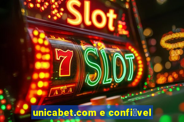 unicabet.com e confi谩vel