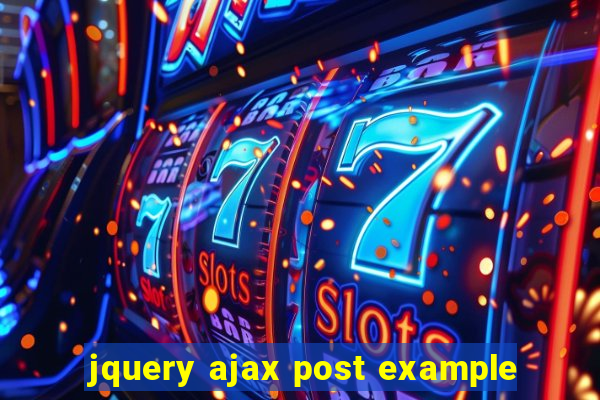 jquery ajax post example