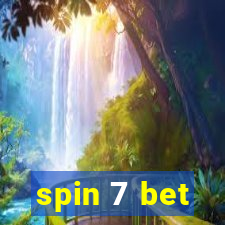 spin 7 bet