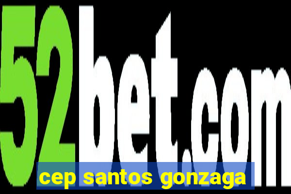 cep santos gonzaga