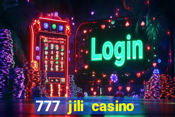 777 jili casino online games