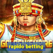 rapido betting