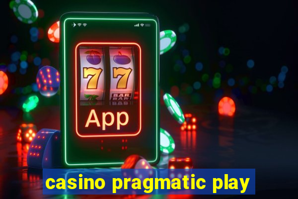 casino pragmatic play