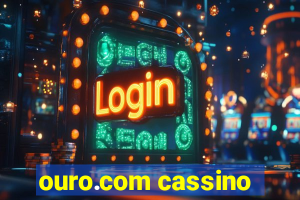 ouro.com cassino