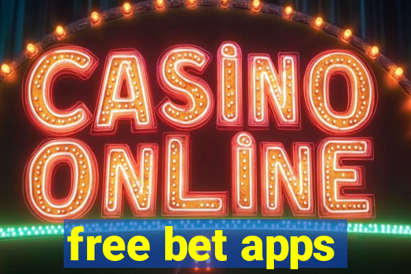 free bet apps