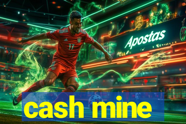 cash mine