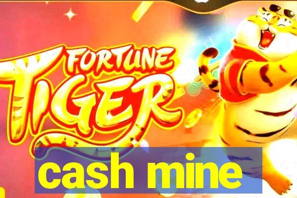 cash mine