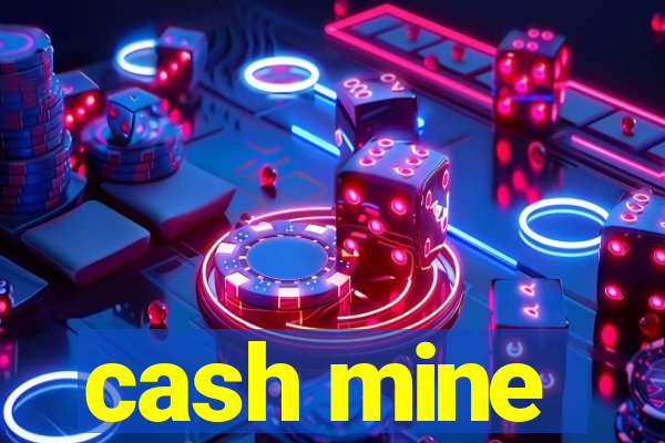 cash mine