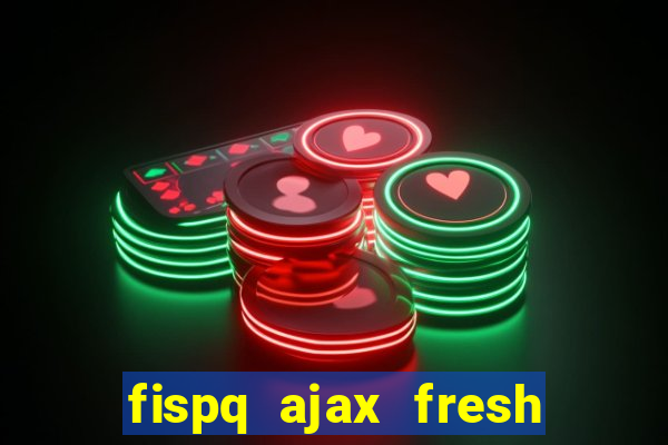 fispq ajax fresh limpeza profunda