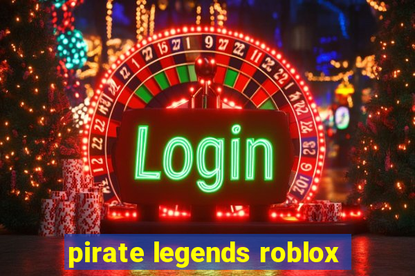 pirate legends roblox