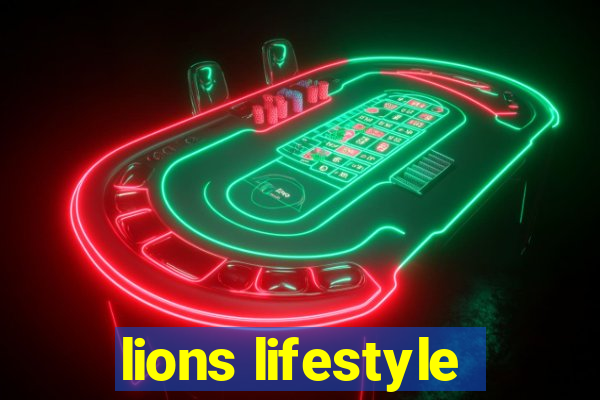 lions lifestyle