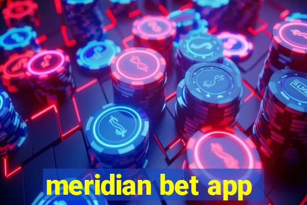 meridian bet app