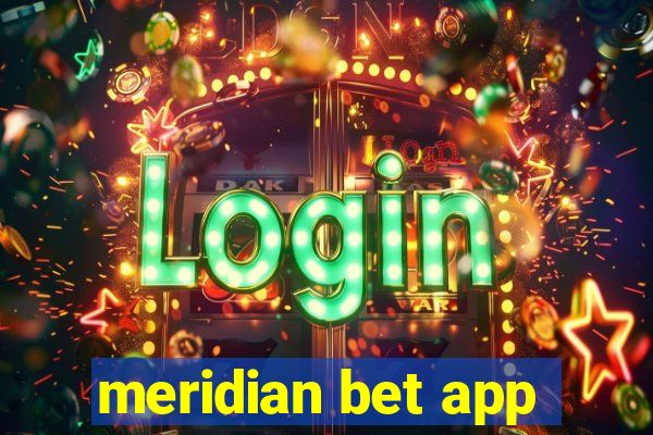 meridian bet app