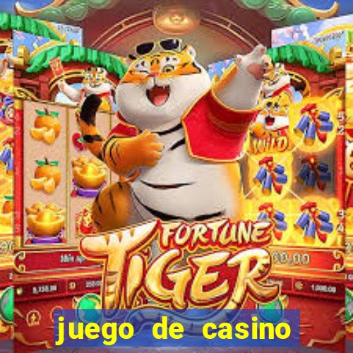 juego de casino para ganar dinero real