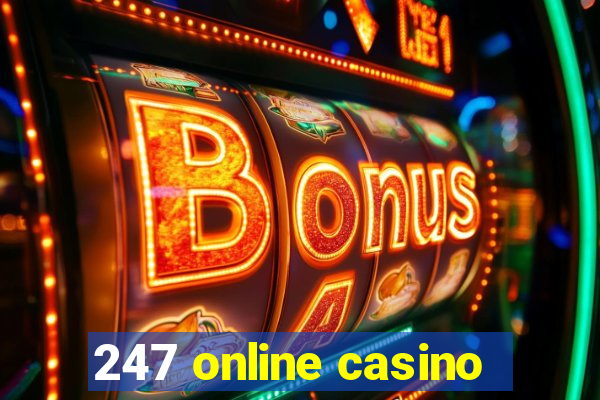 247 online casino