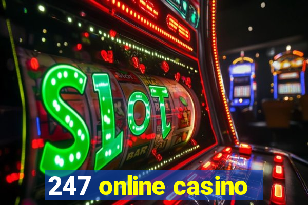 247 online casino