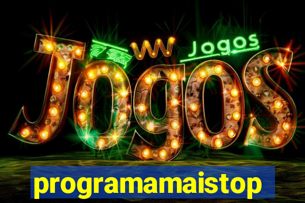 programamaistop