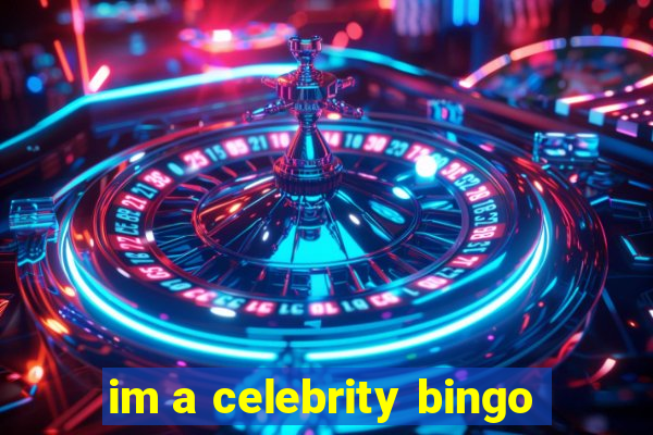 im a celebrity bingo