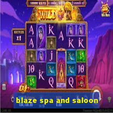 blaze spa and saloon