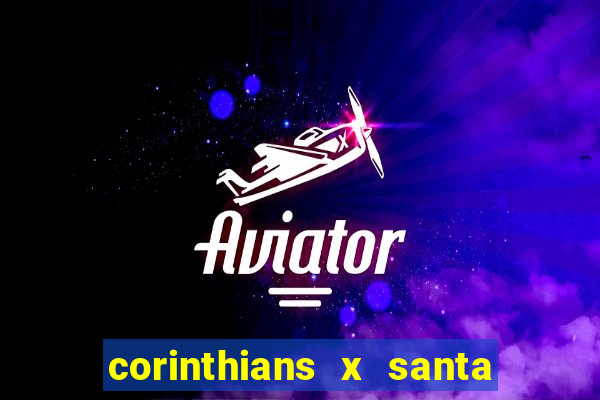 corinthians x santa cruz ao vivo hd