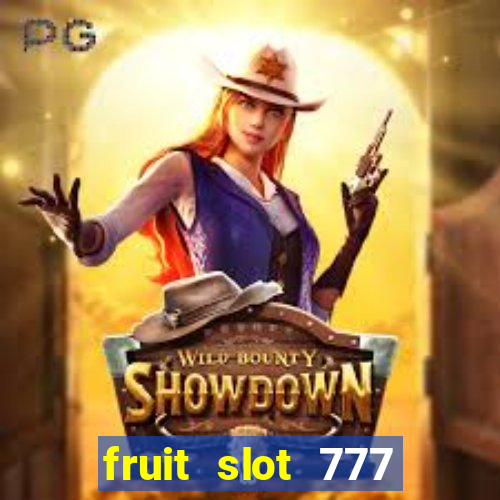 fruit slot 777 star bar