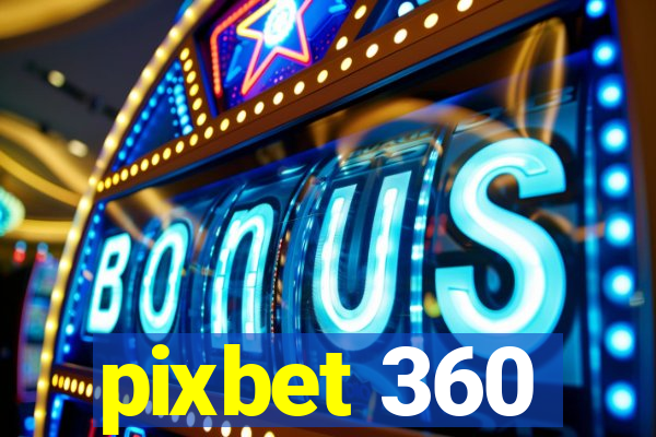 pixbet 360