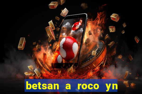 betsan a roco yn y dref 1