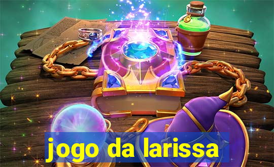 jogo da larissa