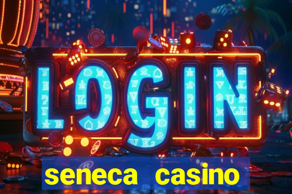 seneca casino niagara falls