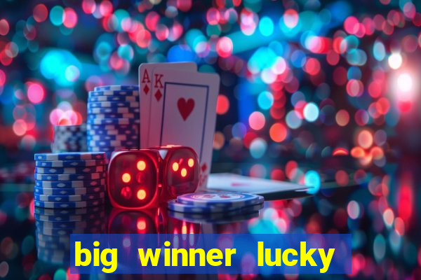 big winner lucky game online