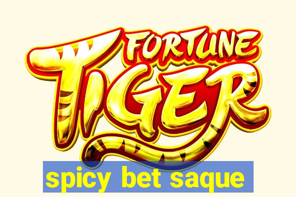 spicy bet saque