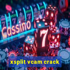 xsplit vcam crack