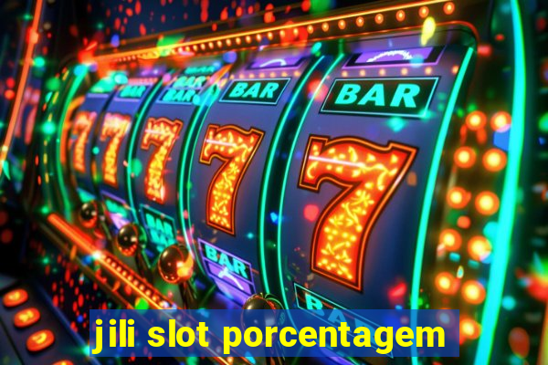 jili slot porcentagem