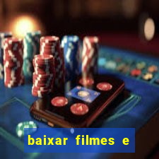 baixar filmes e s茅ries em mp4