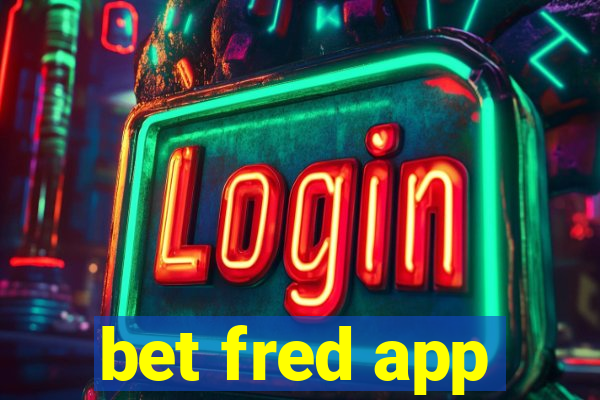 bet fred app