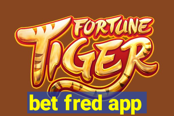 bet fred app