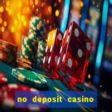 no deposit casino free money