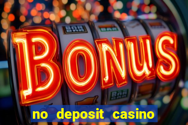 no deposit casino free money