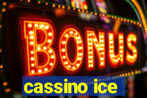 cassino ice