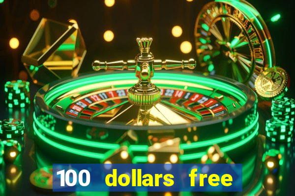 100 dollars free no deposit casino