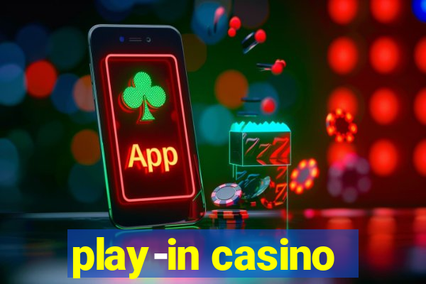 play-in casino